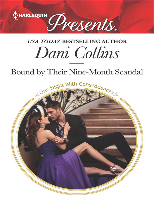 Title details for Bound by Their Nine-Month Scandal by Dani Collins - Wait list